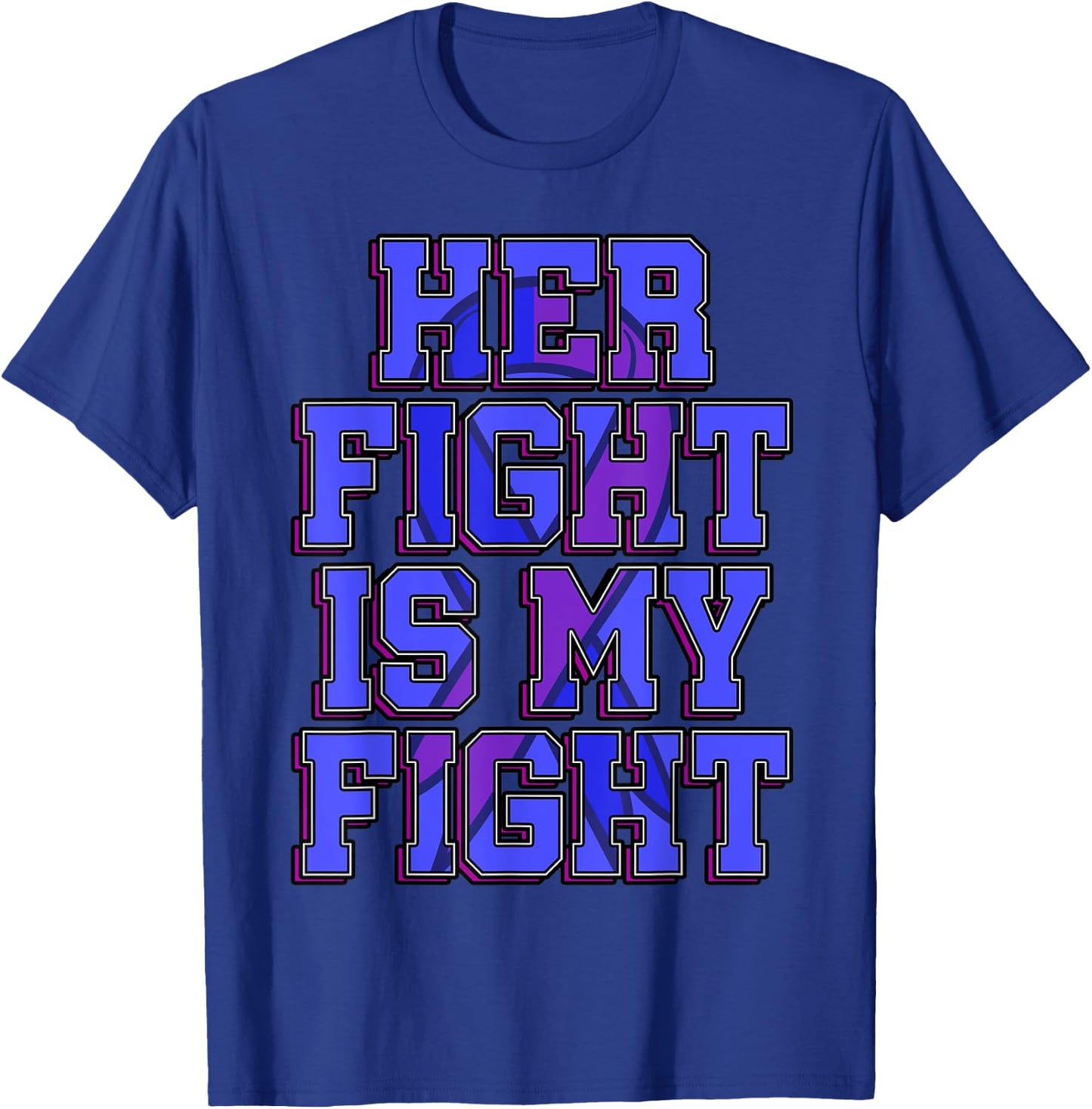 Her Fight Is My Fight Smith–Magenis Syndrome Survivor SMS T-Shirt - T-Shirt | Royal