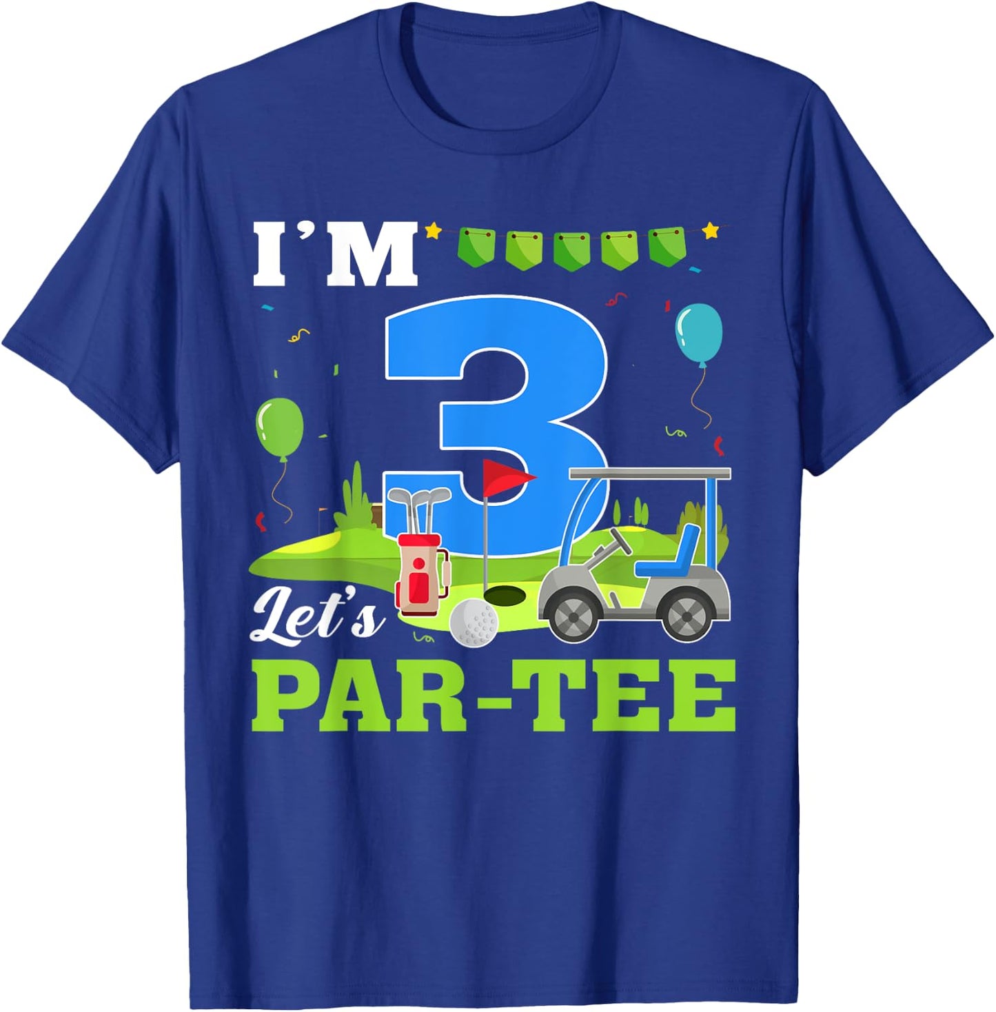 I'm 3 Let's Par- Birthday Golf 3rd Party Sport Kids T-Shirt - T-Shirt | Royal