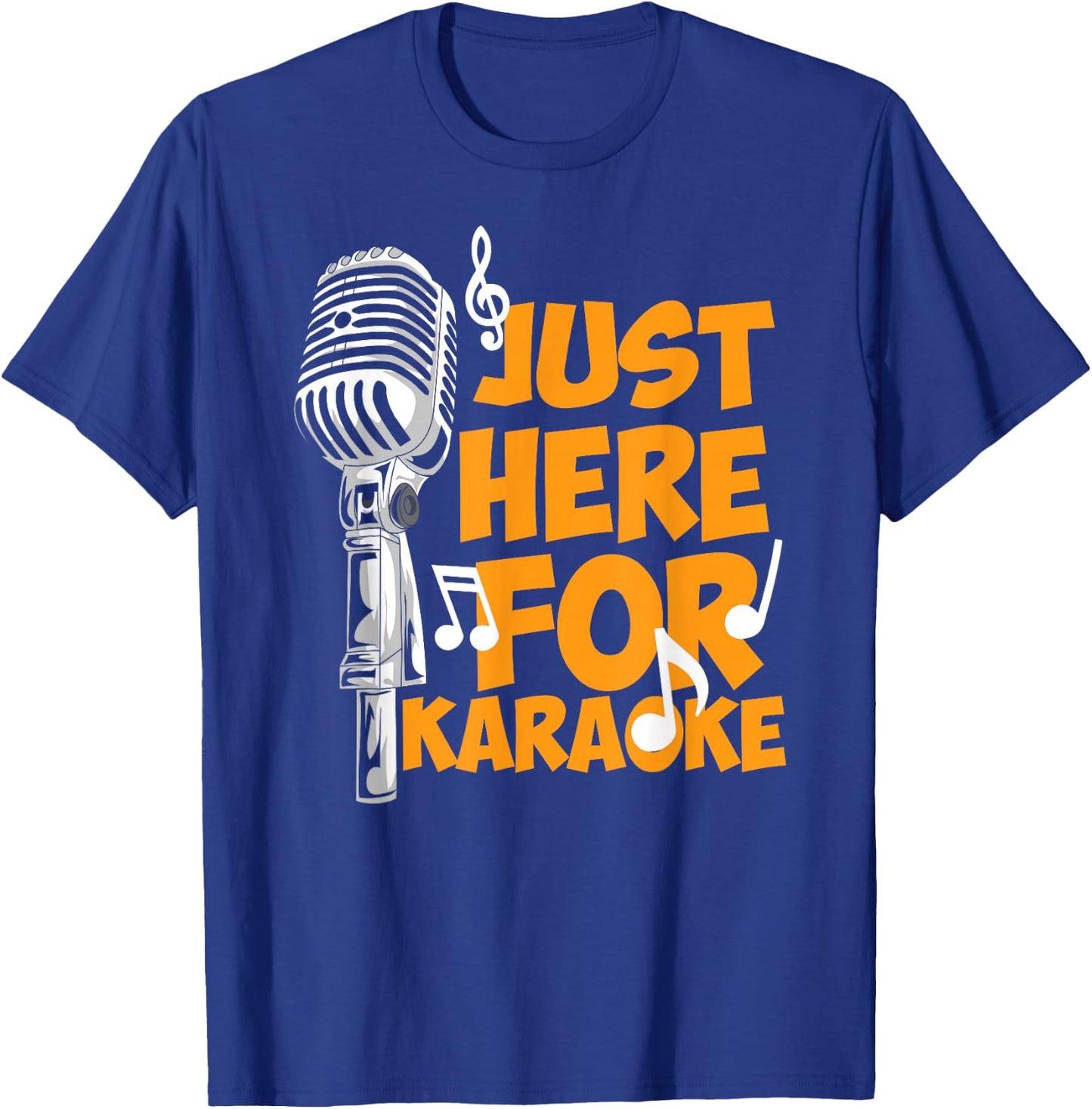 Funny karaoke sayings - just here for karaoke - microphone T-Shirt - T-Shirt | Royal