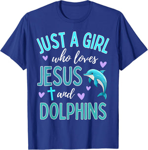Just A Girl Who Loves Jesus and Dolphins Christian Cute T-Shirt - T-Shirt | Royal