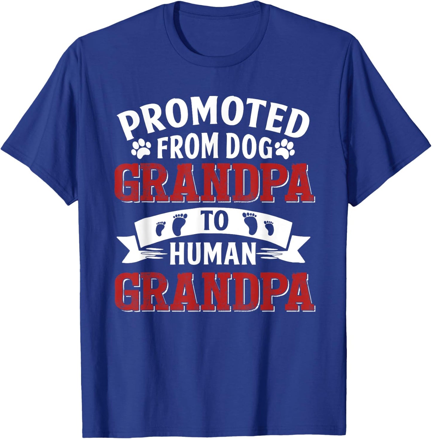 Promoted From Dog Grandpa To Human Grandpa T-Shirt - T-Shirt | Royal