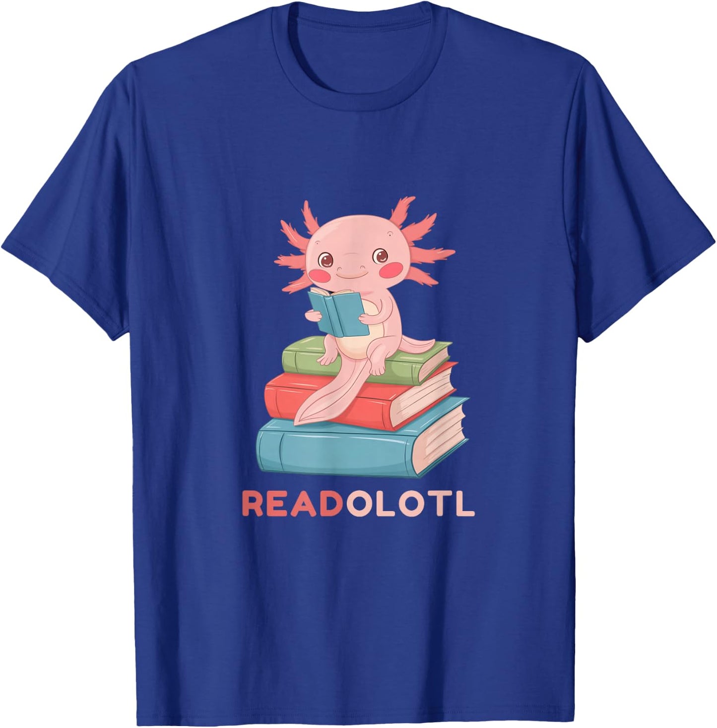 Readolotl Design Cute Axolotl Reader T-Shirt - T-Shirt | Royal