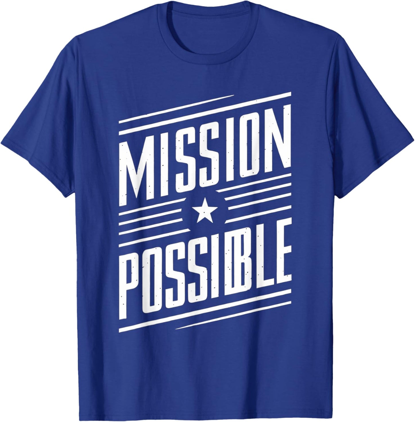 Mission Possible Motivational Inspirational School T-Shirt - T-Shirt | Royal