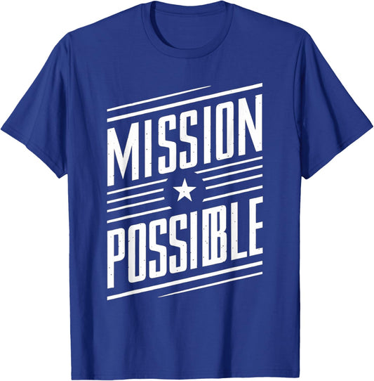 Mission Possible Motivational Inspirational School T-Shirt - T-Shirt | Royal