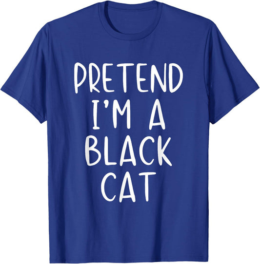 Pretend I'm A Black Cat Costume Halloween Simple Adult Kid T-Shirt - T-Shirt | Royal