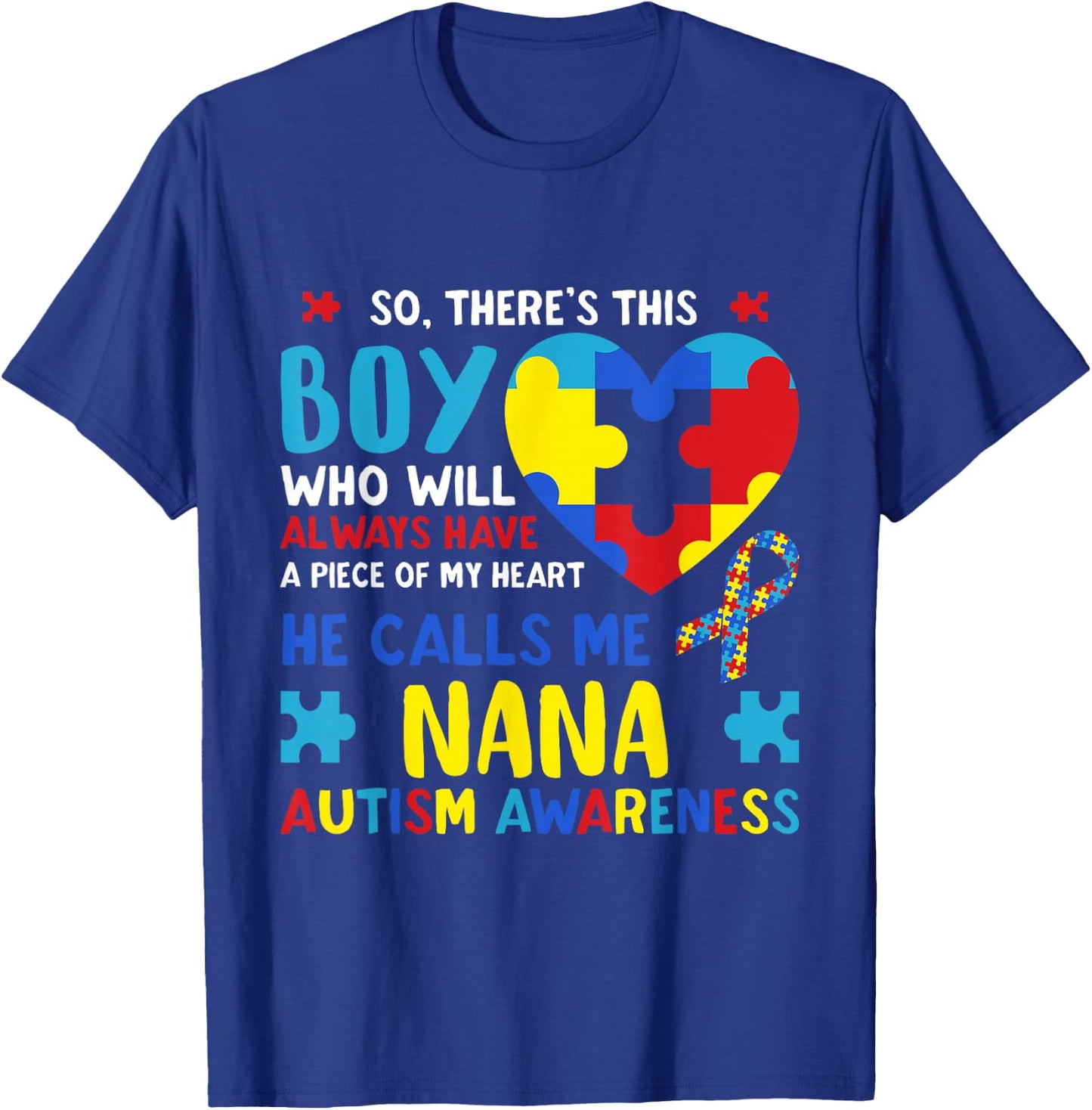 There's This Boy He Calls Me Nana Grandma Autism Awareness T-Shirt - T-Shirt | Royal