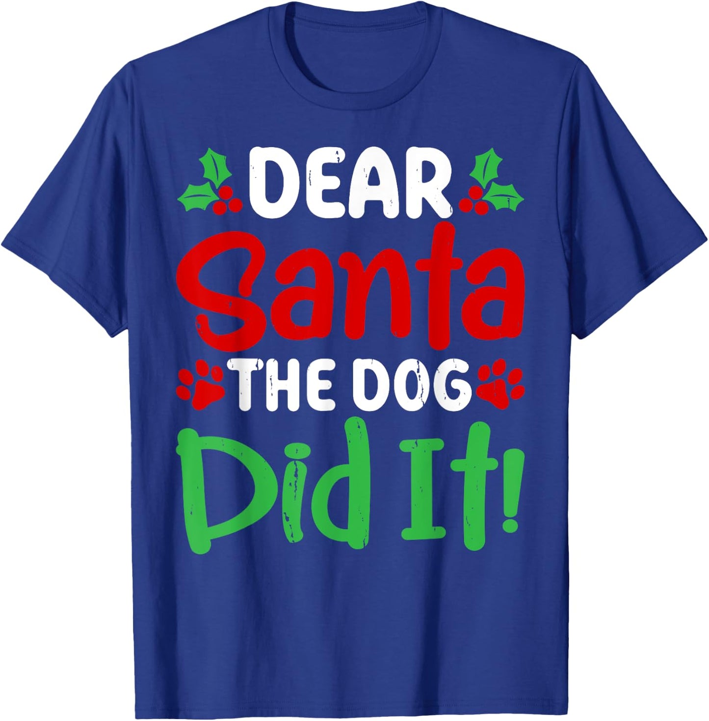 Dear Santa The Dog Did It Funny Christmas Pajamas T-Shirt - T-Shirt | Royal