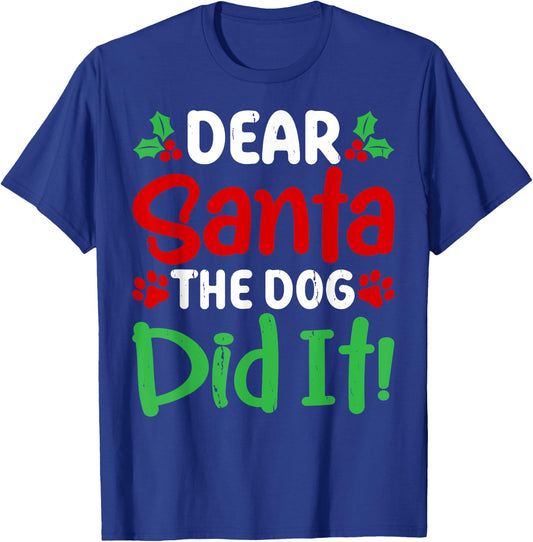 Dear Santa The Dog Did It Funny Christmas Pajamas T-Shirt - T-Shirt | Royal