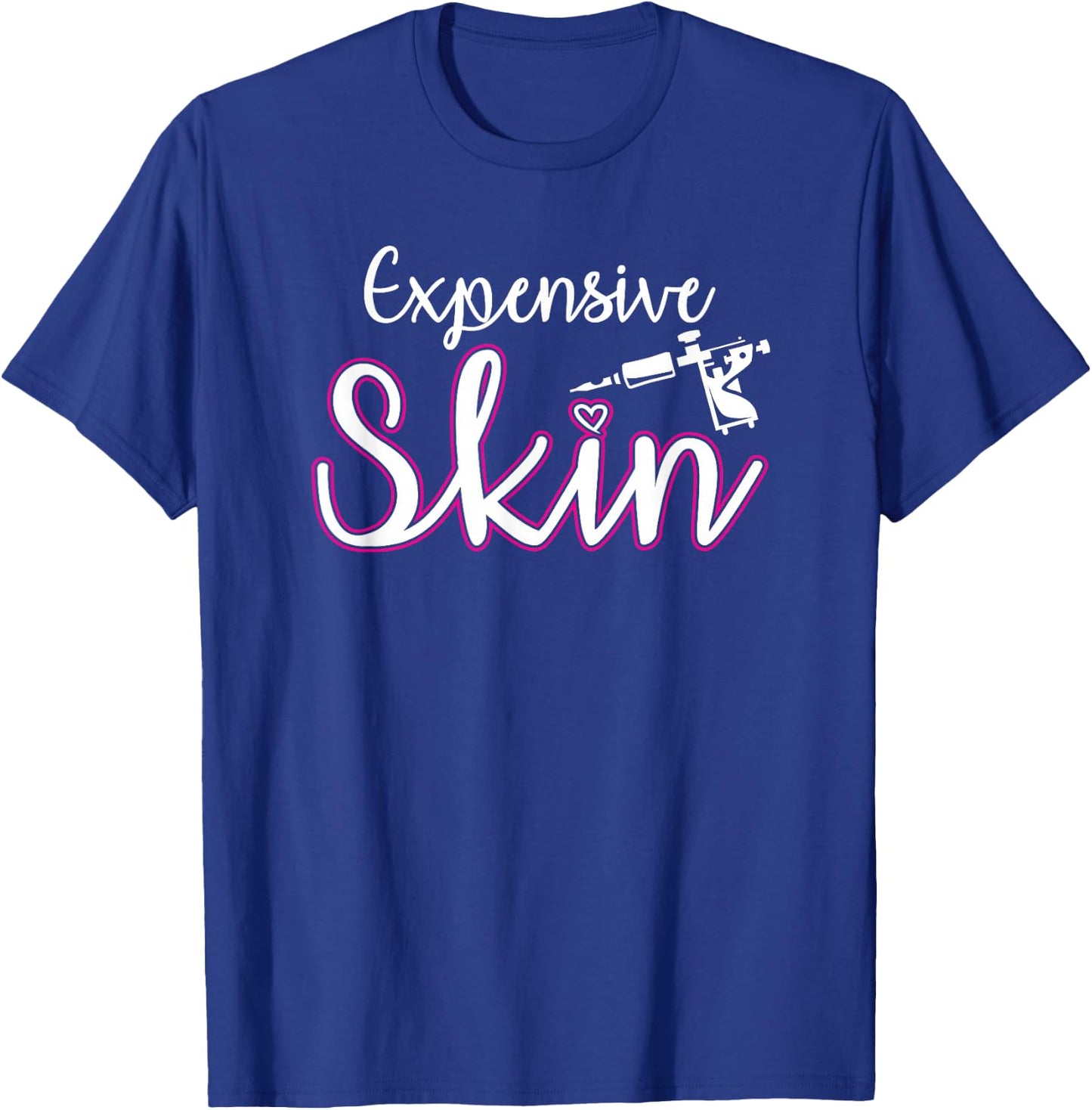 Expensive Skin Tattoo Artist Machine Inked Skin Beards T-Shirt - T-Shirt | Royal