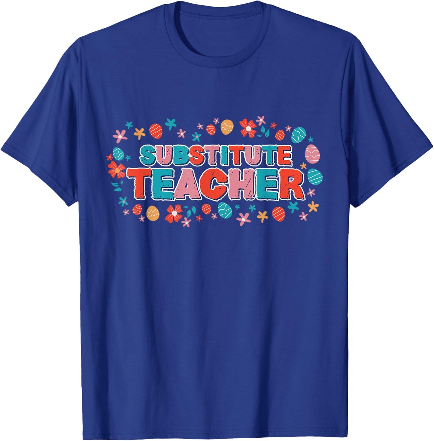 Substitute Teacher Women Back To School Substitute Teacher T-Shirt - T-Shirt | Royal