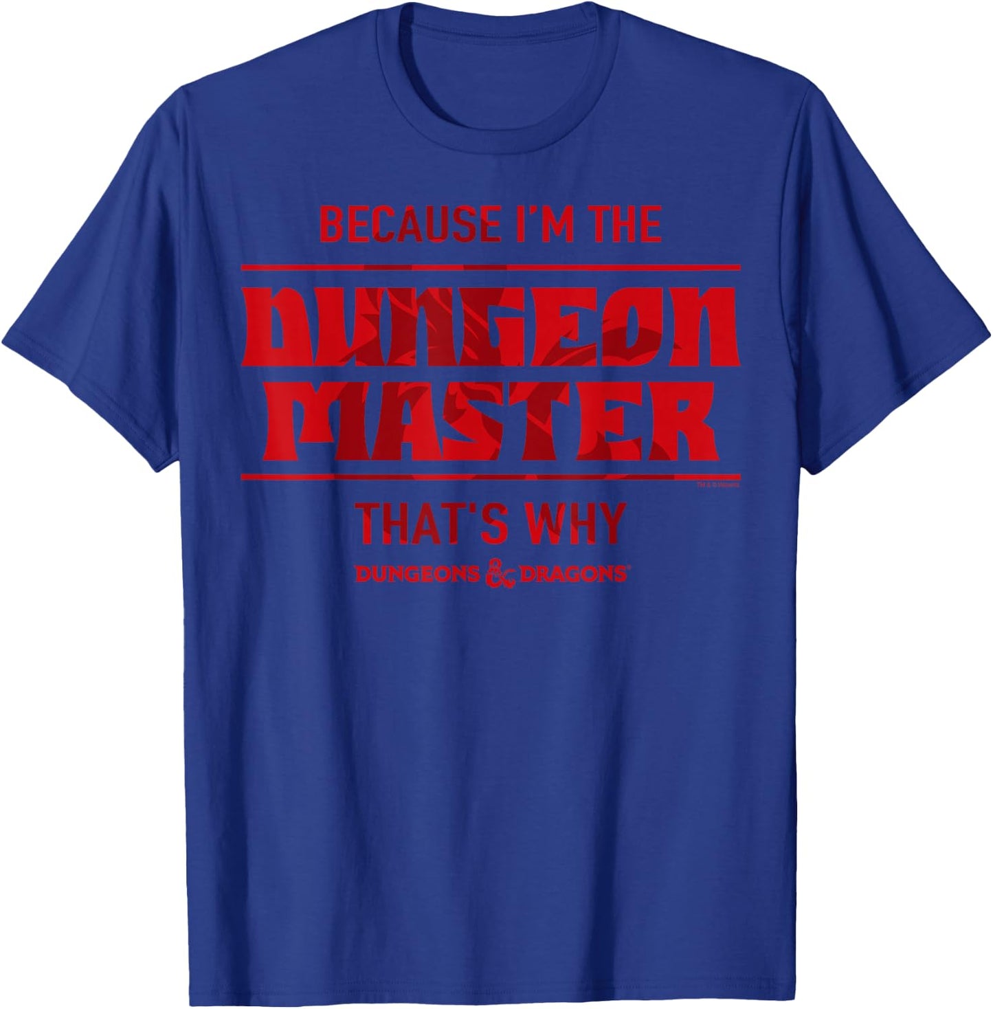 Dungeons & Dragons Because I'm The Dungeon Master Short Sleeve T-Shirt - T-Shirt | Royal