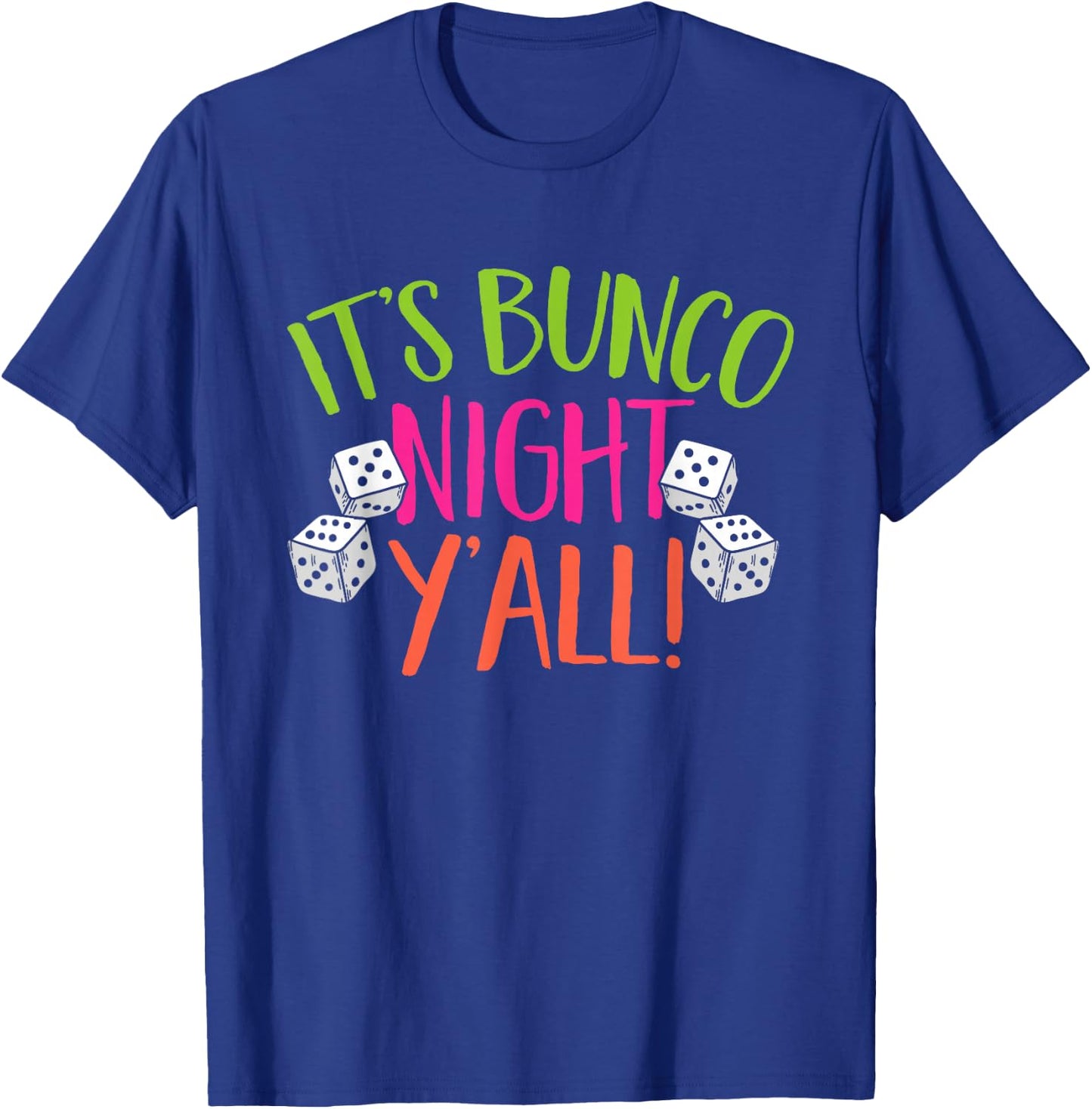 Bunco Game It's Bunco Night T-Shirt - T-Shirt | Royal