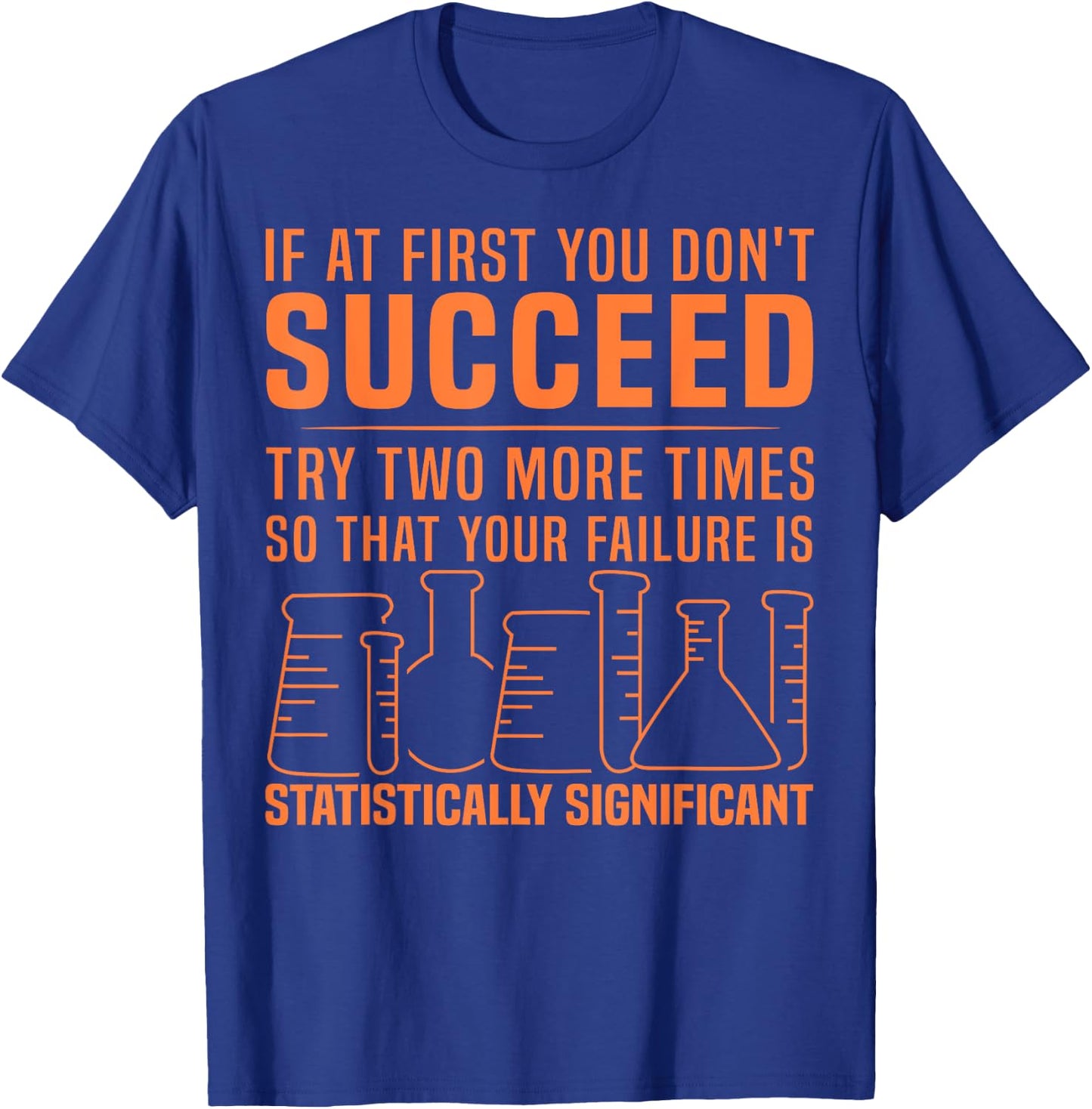 Funny Statistics Science Pun Gift Women Chemistry T-Shirt - T-Shirt | Royal