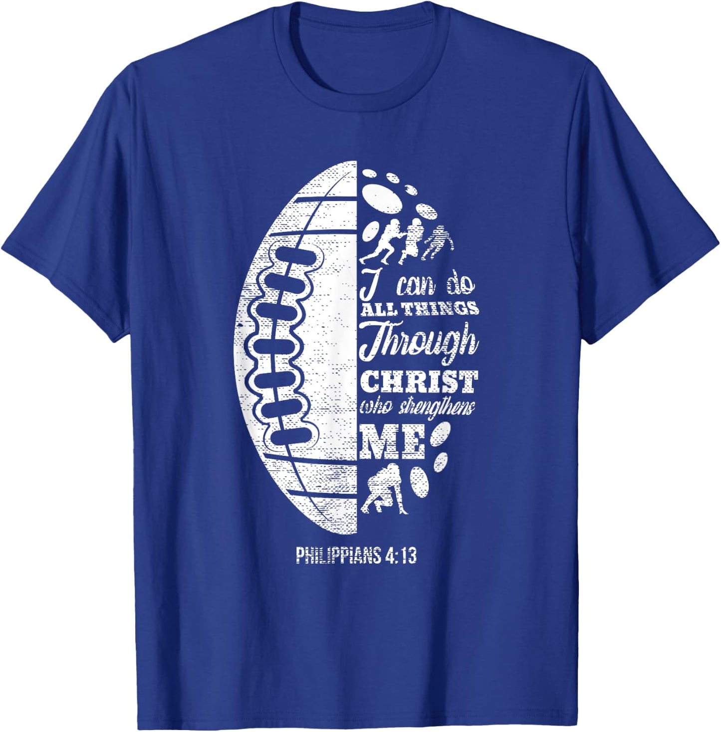 Philippians 4:13 Christian Football Funny Bible Verse Gift T-Shirt - T-Shirt | Royal