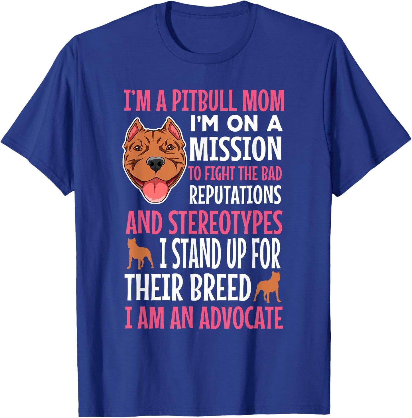 Pitbull Mom Pit Bull Terrier Owner Pibble Mama Mother's Day T-Shirt - T-Shirt | Royal