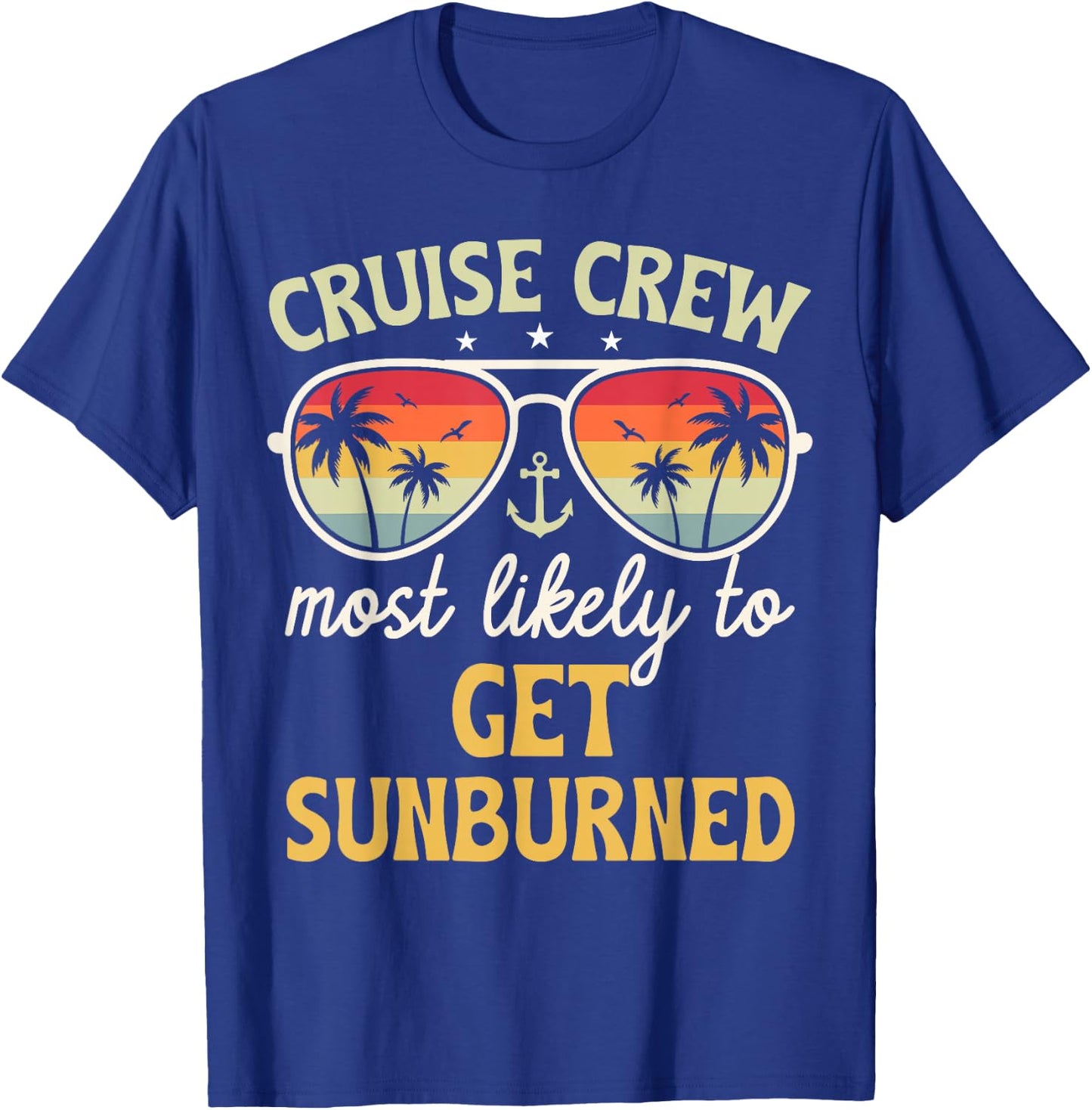 Most Likely To Get Sunburned Matching Family Cruise 2025 T-Shirt - T-Shirt | Royal