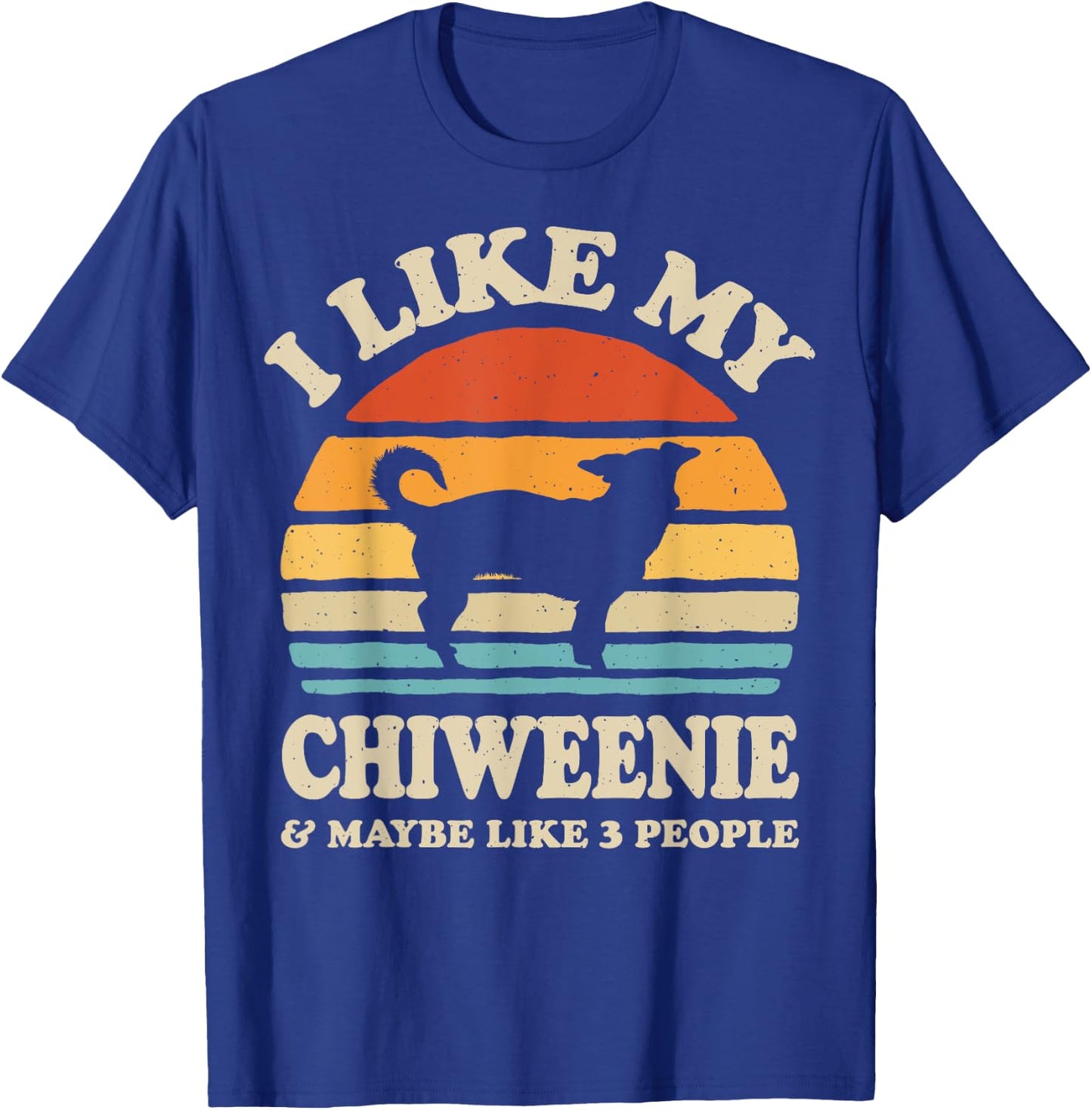 I Like My Chiweenie And Maybe Like 3 People Dog Lover Retro T-Shirt - T-Shirt | Royal
