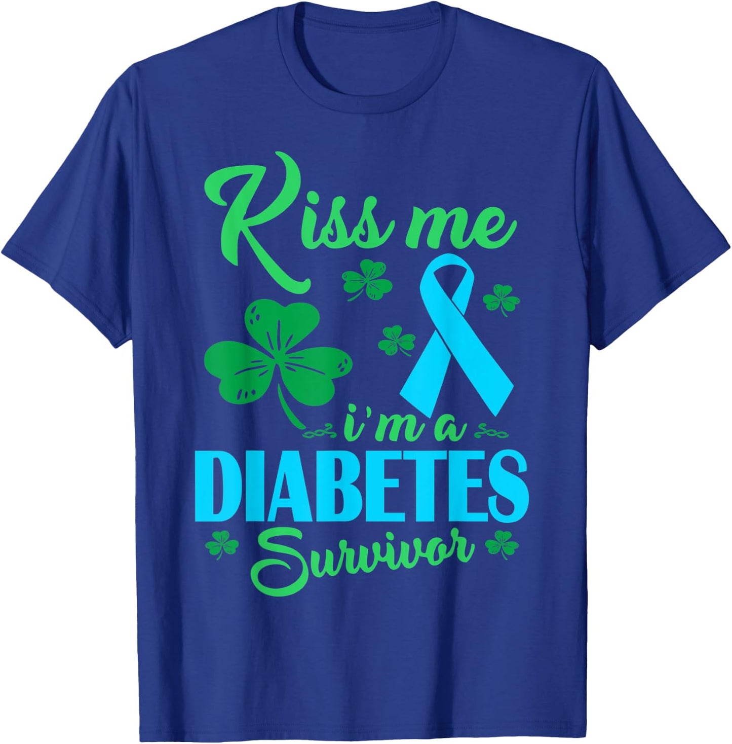 Kiss Me Im Diabetes Survivor St Patrick Day Gift T-Shirt - T-Shirt | Royal