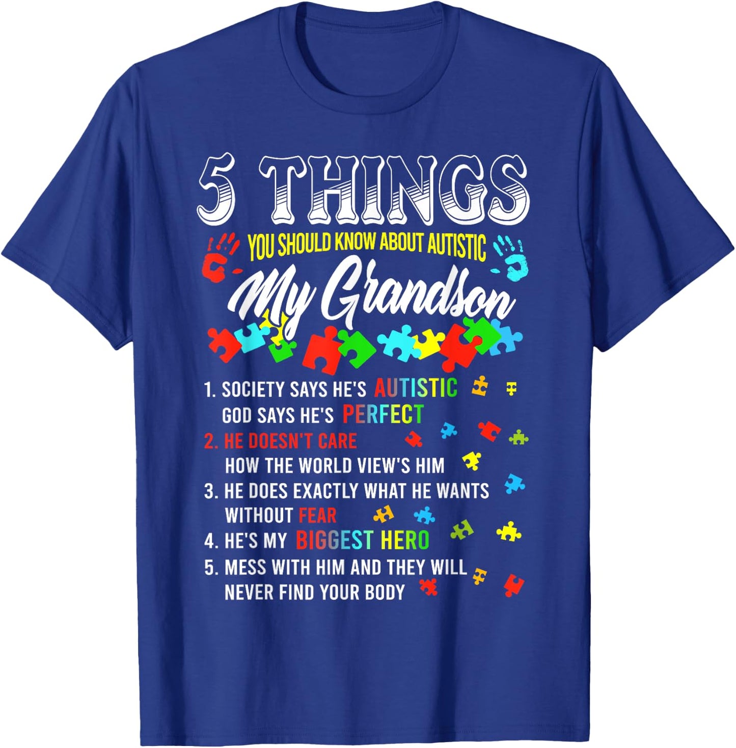 5 Things You Know About Autistic Grandson Autism Awareness T-Shirt - T-Shirt | Royal