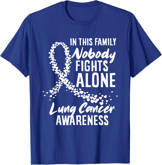 In This Family Nobody Fights Alone Lung Cancer Awareness T-Shirt - T-Shirt | Royal