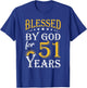 Vintage Blessed by God for 51 years Happy 51st Birthday T-Shirt - T-Shirt | Royal