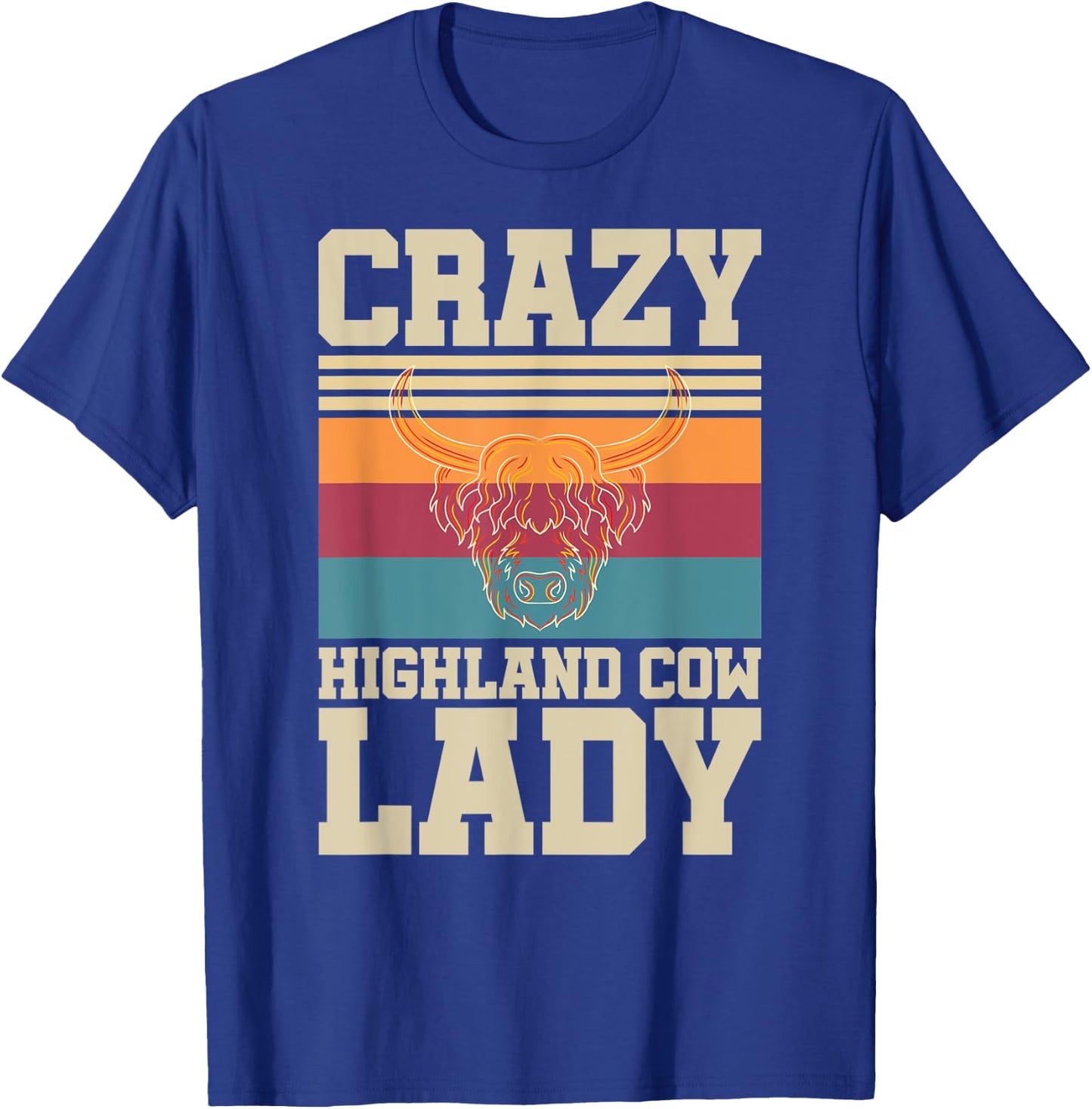 Crazy Highland Cow Lady Funny Farmer Scottish Highland Cow T-Shirt - T-Shirt | Royal