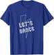 Fun Let's Dance Dancer Choreographer Teacher Lighting Bolt T-Shirt - T-Shirt | Royal