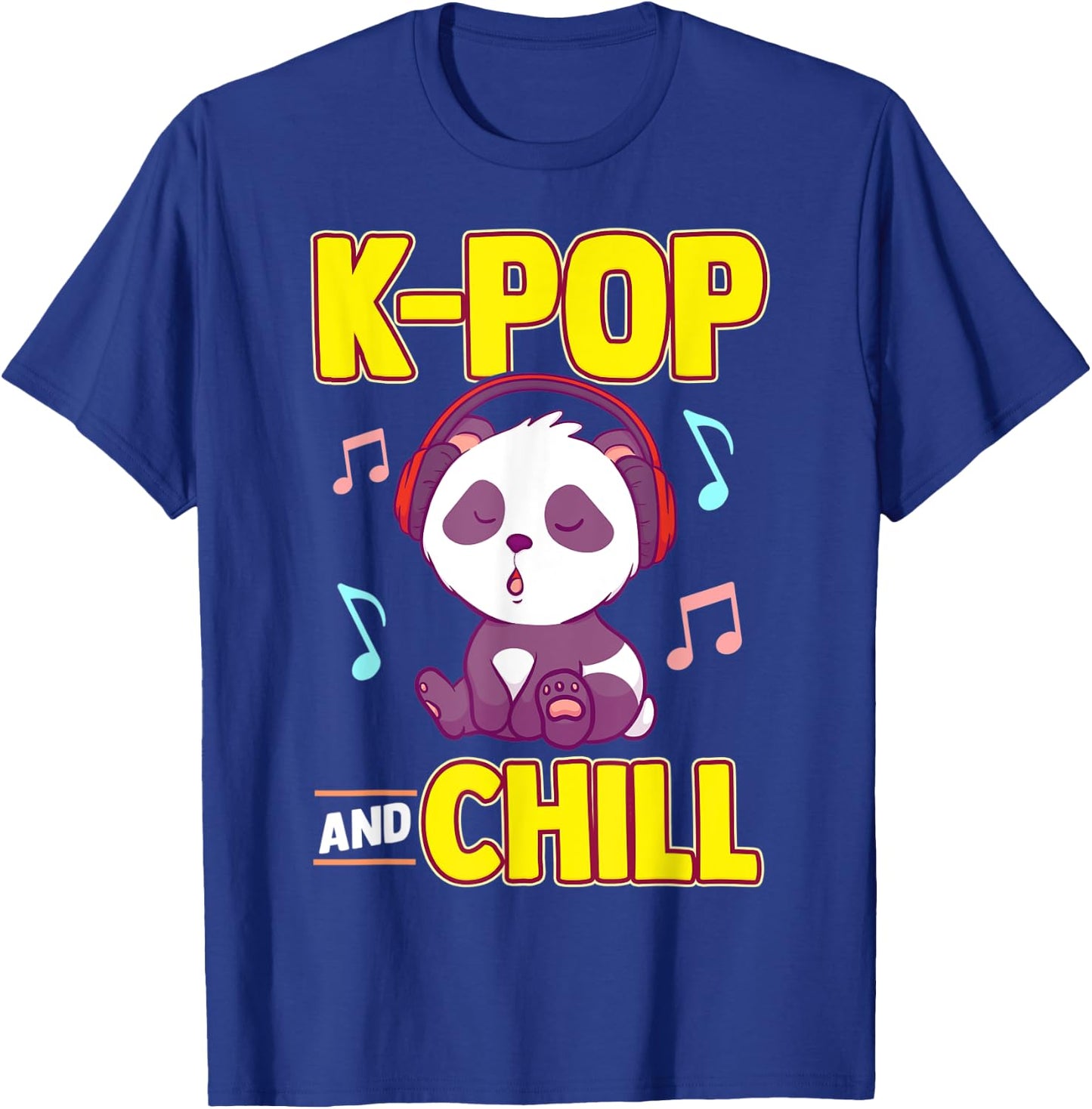 K-POP And Chill Music Lover Korean Panda Merchandise Gift T-Shirt - T-Shirt | Royal