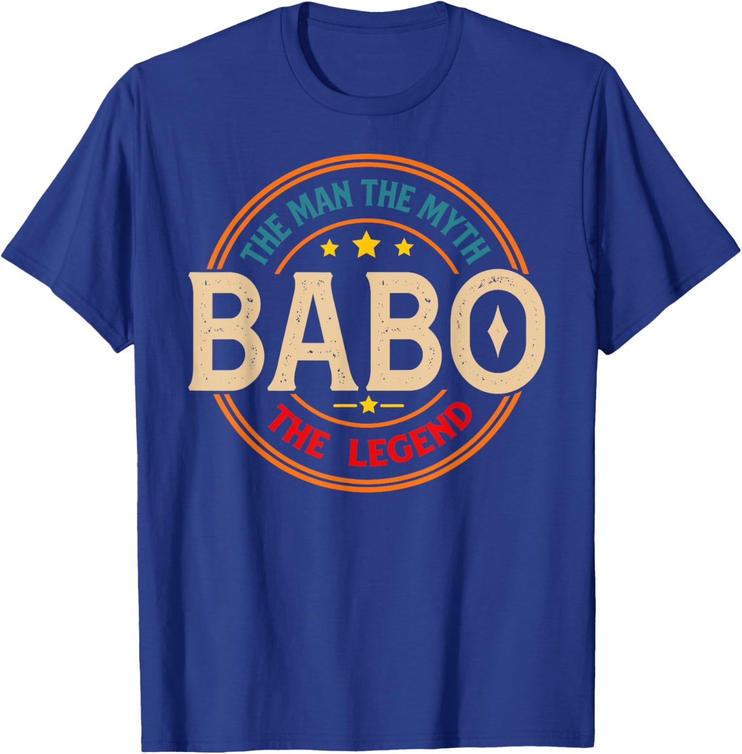 BABO The Legend The Man, Funny BABO Fathers Day T-Shirt - T-Shirt | Royal