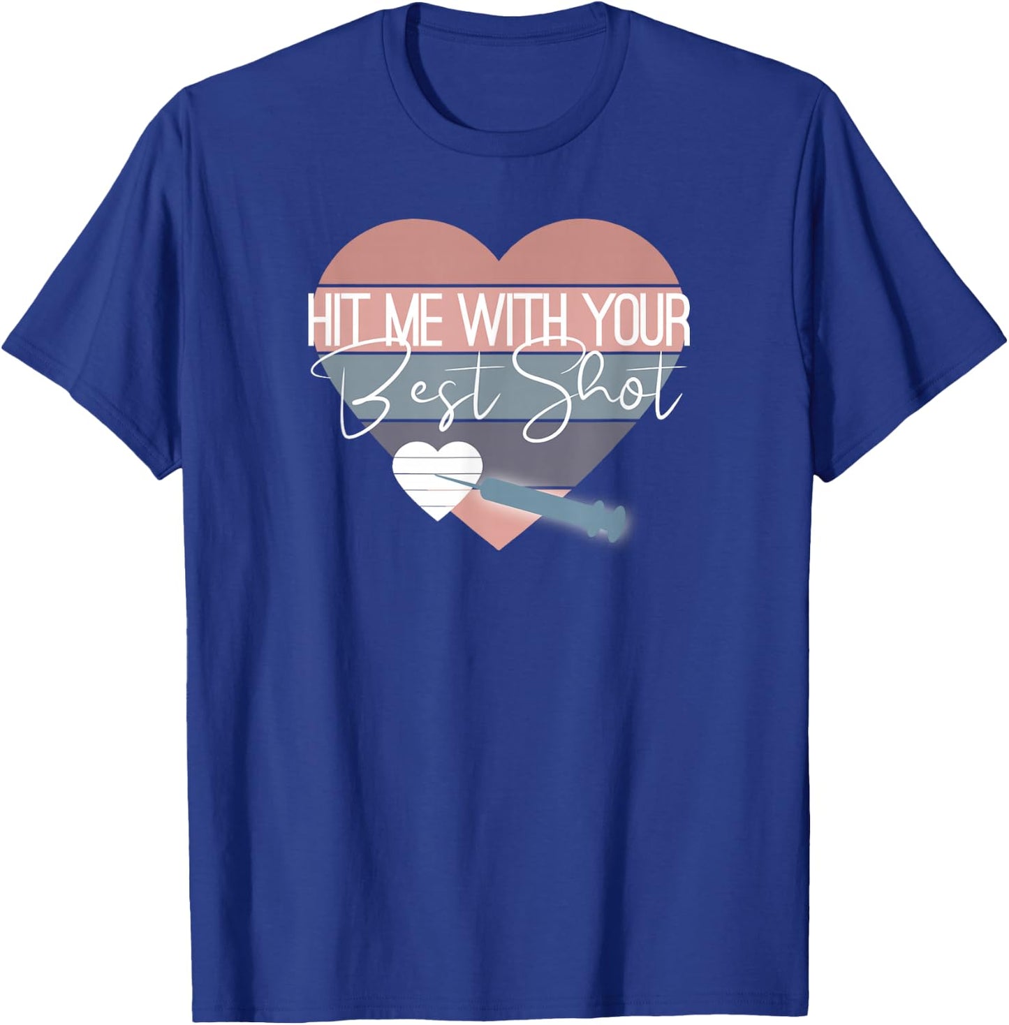 Hit Me with your Best Shot Funny Vaccination Gift Design T-Shirt - T-Shirt | Royal