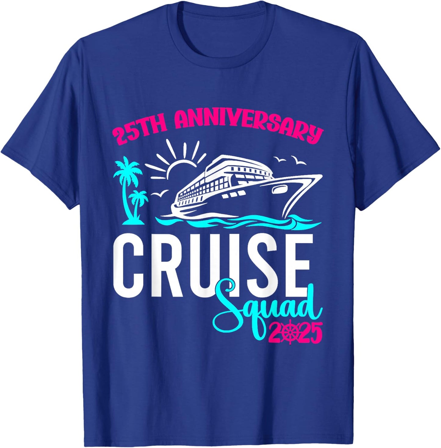 Cruise Vacation 2025 25th Anniversary Wedding Cruise Couple Vacation Trip - Black, , Short Sleeve, , Size Small T-Shirt - T-Shirt | Royal