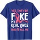 Yes They're Fake My Real Ones Tried To Kill Me Breast Cancer T-Shirt - T-Shirt | Royal