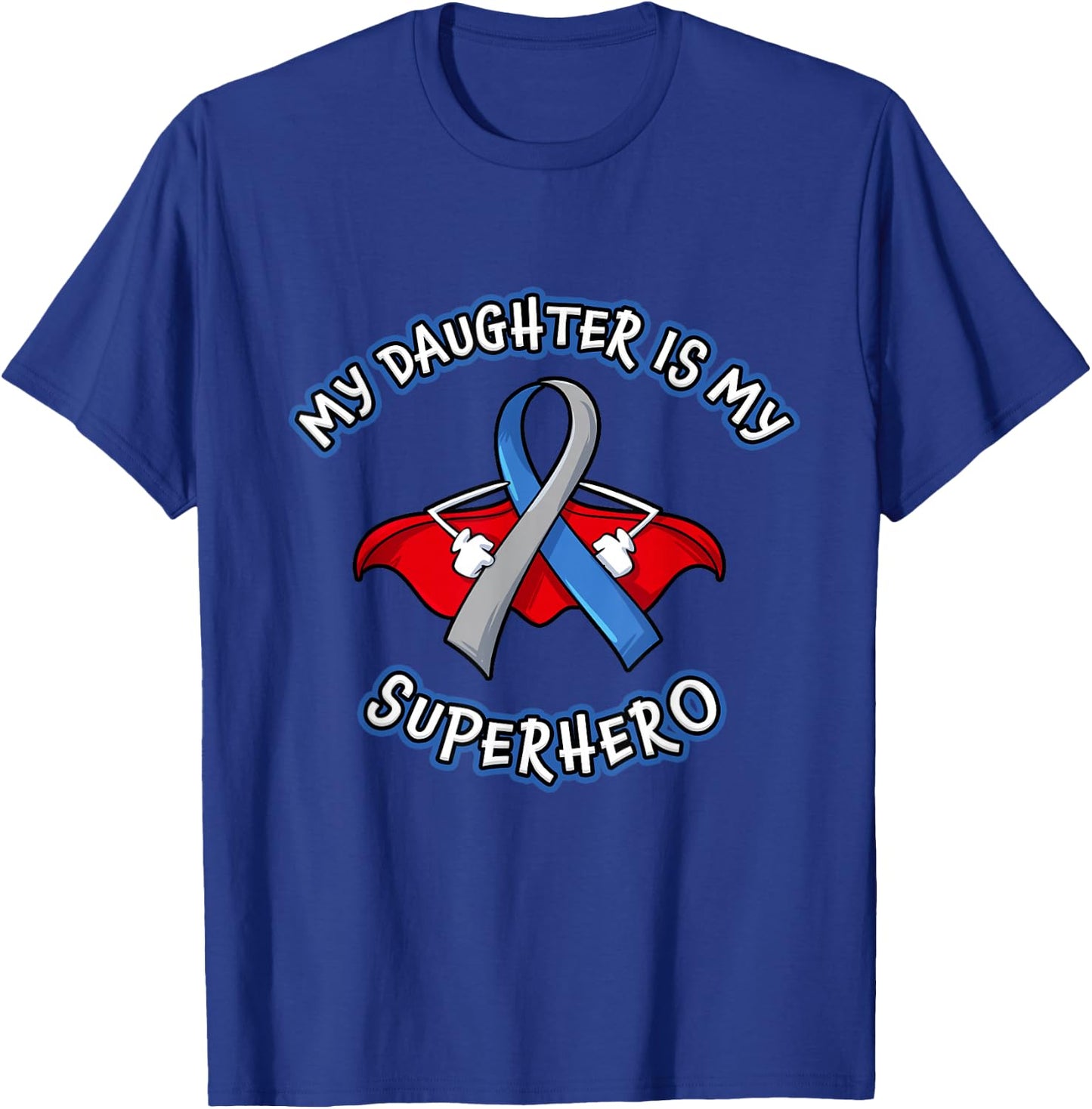 Type 1 Diabetes Daughter Is My Superhero Awareness Mom Dad T-Shirt - T-Shirt | Royal