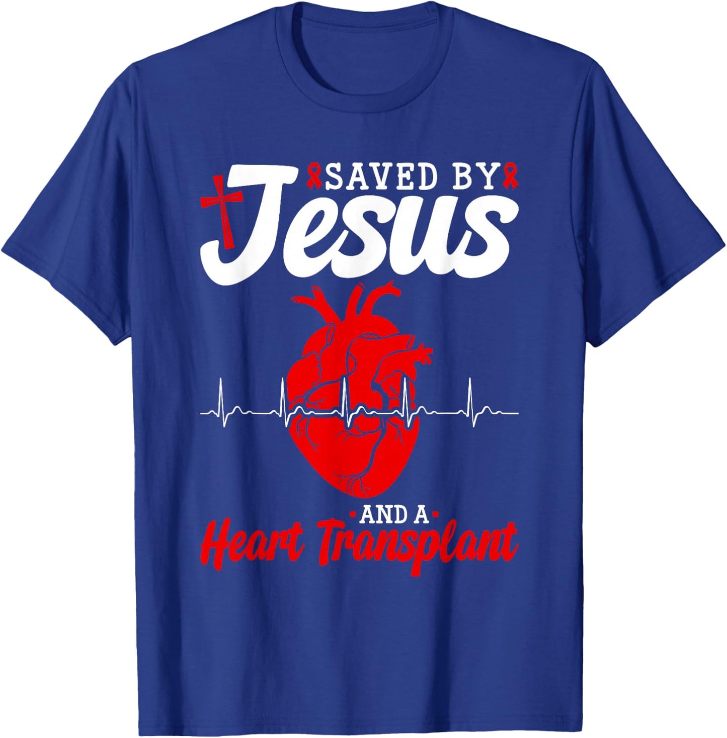 Heart Transplant Saved By Jesus Heart Disease T-Shirt - T-Shirt | Royal
