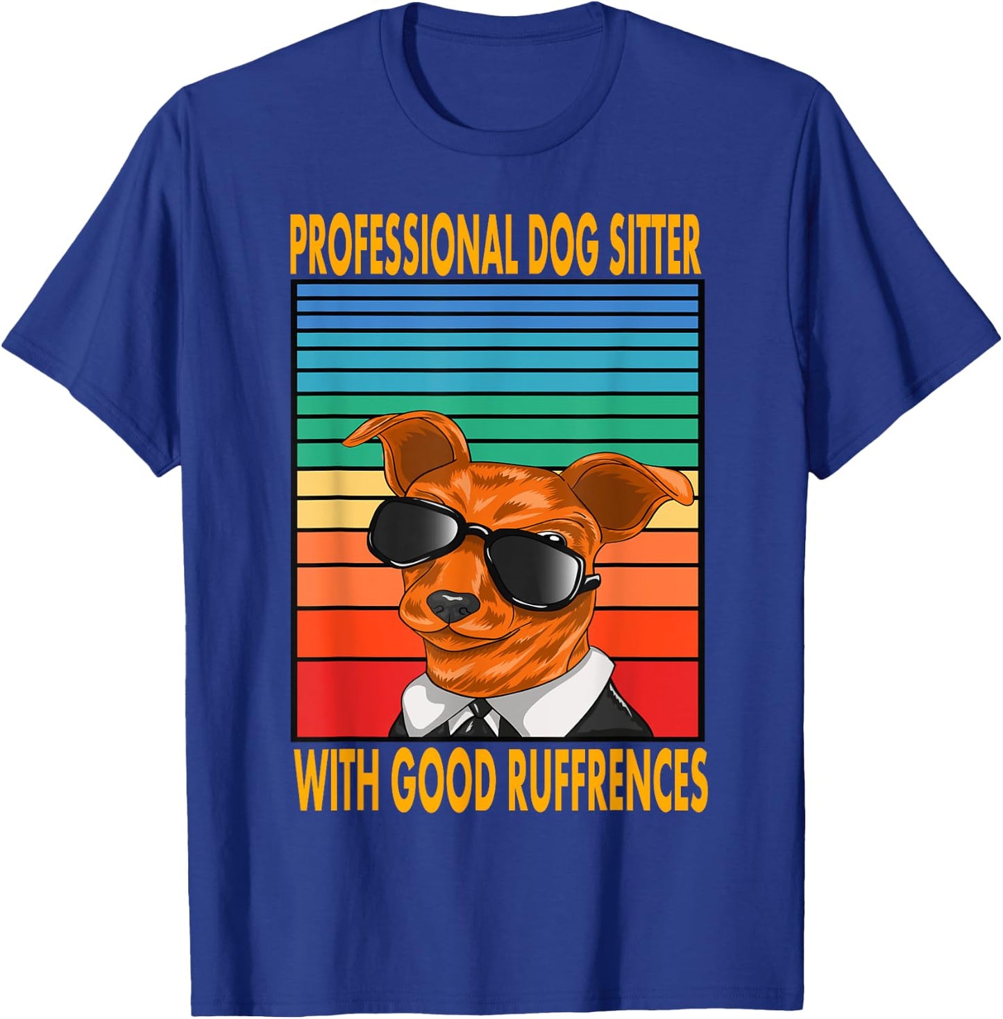 Professional Dog Sitter With Good Ruffrences Women Kids T-Shirt - T-Shirt | Royal
