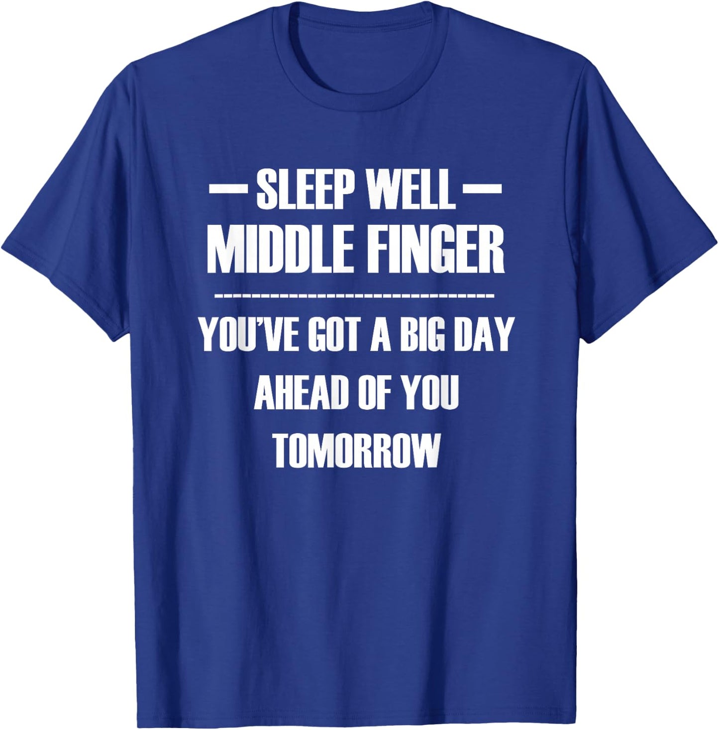 Sleep well middle finger T-Shirt - T-Shirt | Royal