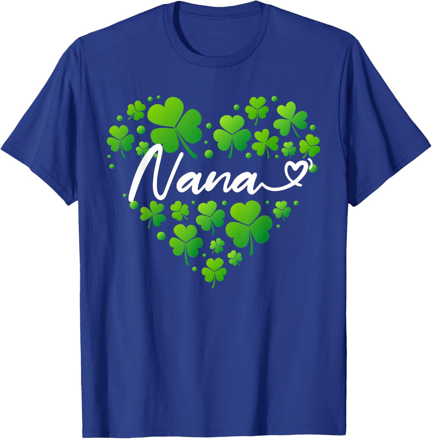 St Patricks Day Nana Shirt Nana Gifts for Grandma T-Shirt - T-Shirt | Royal