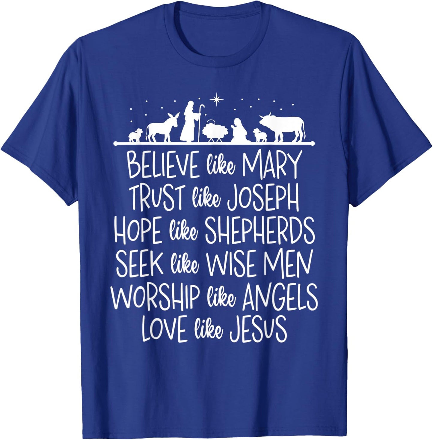 Believe Like Mary Trust Like Joseph Praying Christmas Hopes T-Shirt - T-Shirt | Royal