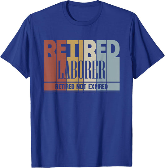 Retired Laborer Vintage Retirement Gift Not Expired T-Shirt - T-Shirt | Royal