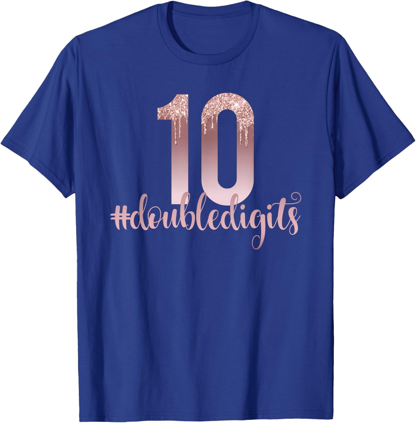 10th Birthday Two Digit Girl Ten Dripping Rose T-Shirt - T-Shirt | Royal