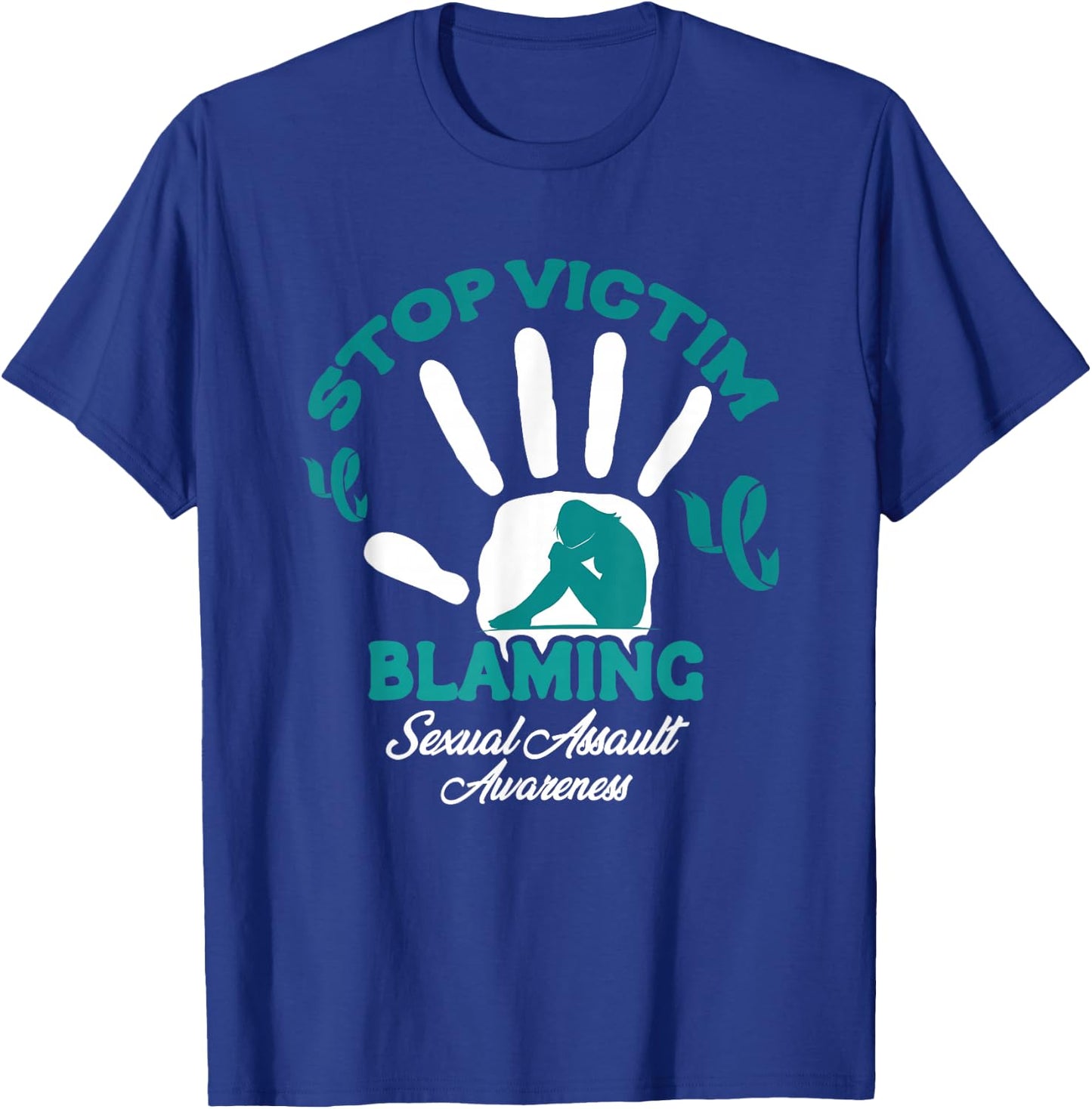 Stop Victim Blaming Violence Sexual Assault Awareness Month T-Shirt - T-Shirt | Royal