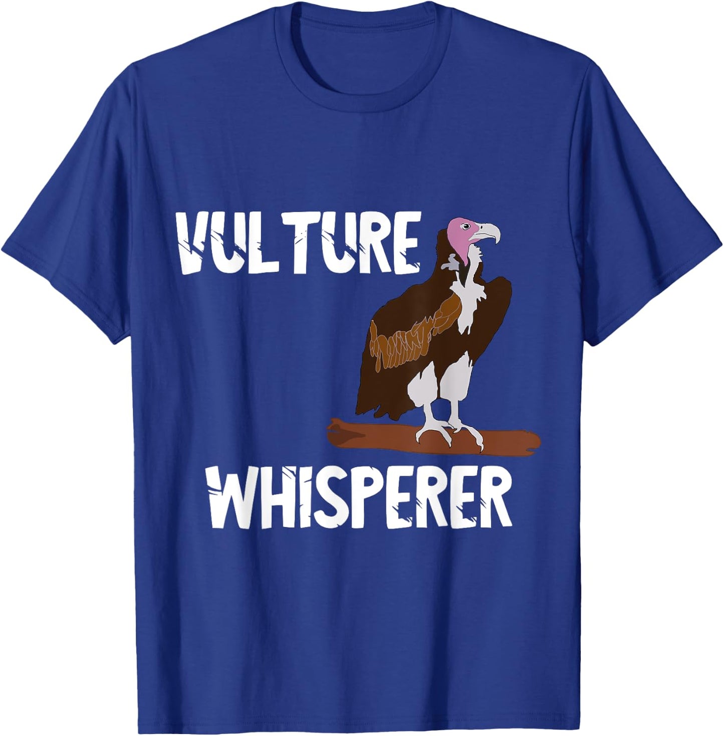 Vulture Whisperer Scavenger Turkey Bird Watcher Carrion T-Shirt - T-Shirt | Royal