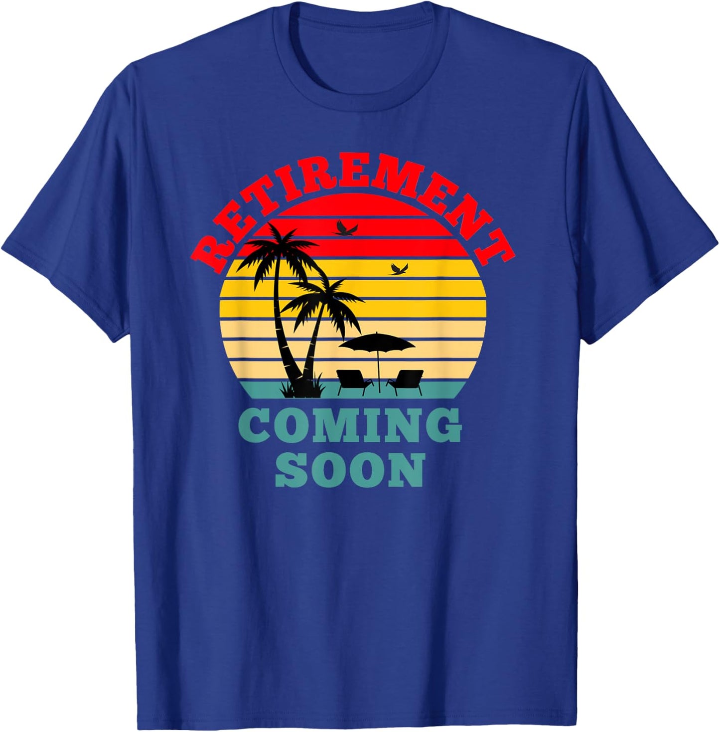 Almost Retired Retirement Coming Soon Funny Retiring Gift T-Shirt - T-Shirt | Royal