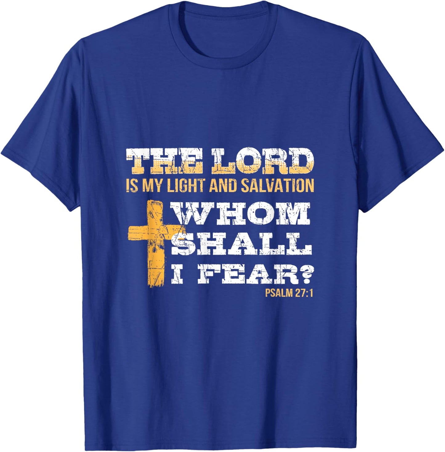 Bible Psalm 27:1 Religious Items Patriotic Christian Cross T-Shirt - T-Shirt | Royal