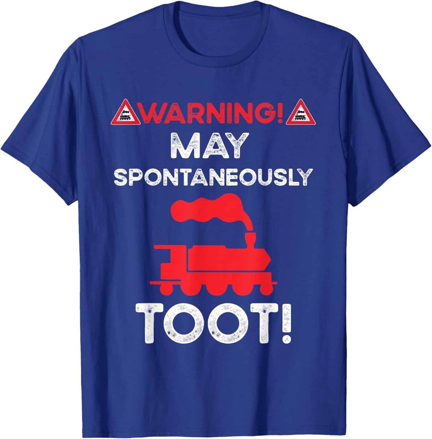 Warning May Spontaneously Talk Trains Sorry I Tooted Train T-Shirt - T-Shirt | Royal