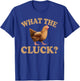 Great Chicken Lover Gift Hilarious Hen Saying Men Women T-Shirt - T-Shirt | Royal