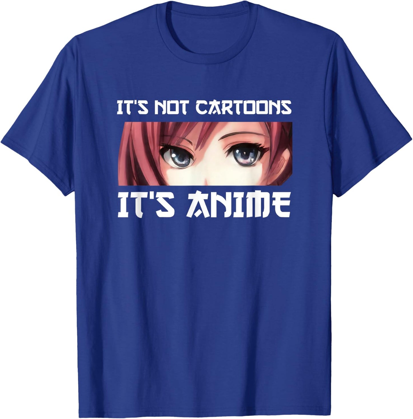 It's Not Cartoons It's Anime Small T-Shirt - T-Shirt | Royal