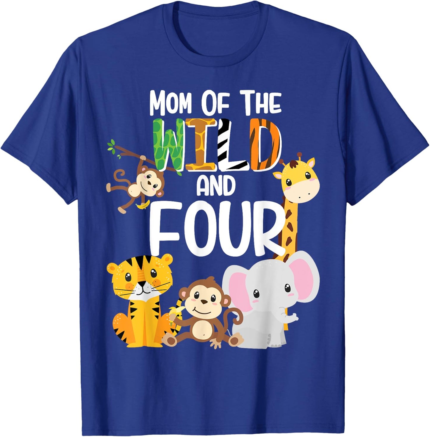 Mom of the Wild and Four Zoo Theme Birthday Safari Jungle T-Shirt - T-Shirt | Royal