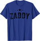Zaddy T-Shirt - T-Shirt | Royal