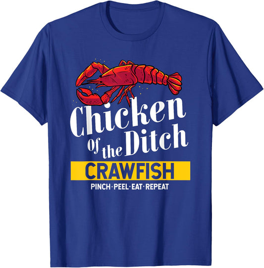 Chicken Of The Ditch Freshwater Cajun Party Boil Master T-Shirt - T-Shirt | Royal